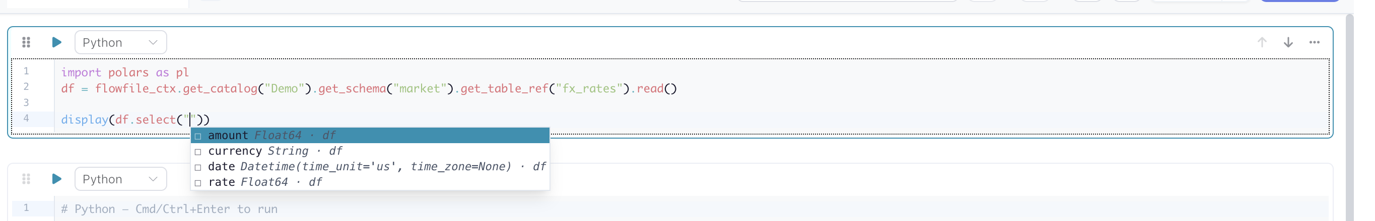 A notebook cell reading a catalog table into df, with the completion popup inside df.select(" listing amount Float64, currency String, date Datetime, and rate Float64, each tagged with the frame they came from